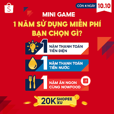 Shopee - <𝗠𝗜𝗡𝗜 𝗚𝗔𝗠𝗘> MỘT NĂM MIỄN PHÍ - CHỌN GÌ ĐÂY TA? 🎥 https://shopee.vn/ShopeeLive1010 🟧 Bước 1: Comment phần quà mà bạn mong muốn được nhận nhất vào ngày 10.10 này: