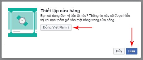 Chọn Đồng Việt Nam và lưu lại để hoàn thành thiết lập cửa hàng Fanpage