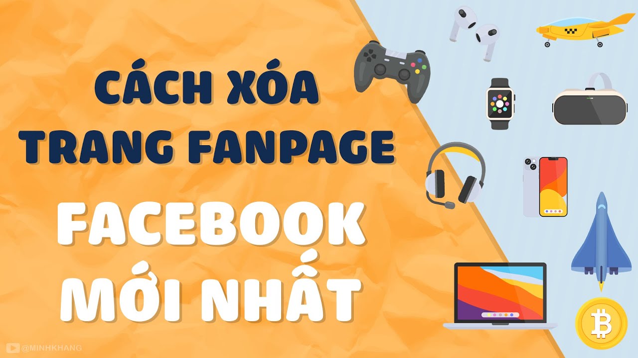 Cách xóa Trang FanPage Facebook mới nhất - YouTube