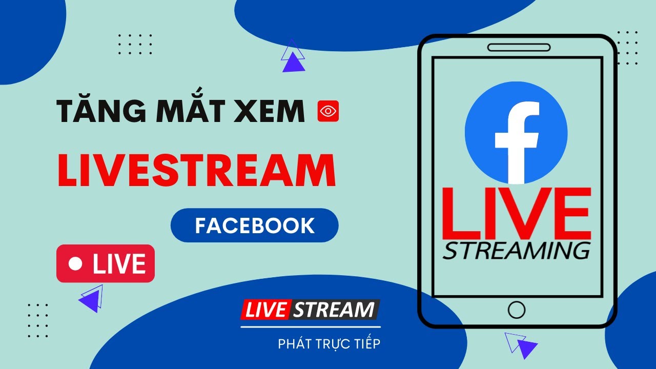 Cách tăng mắt xem livestream Facebook mới nhất - YouTube