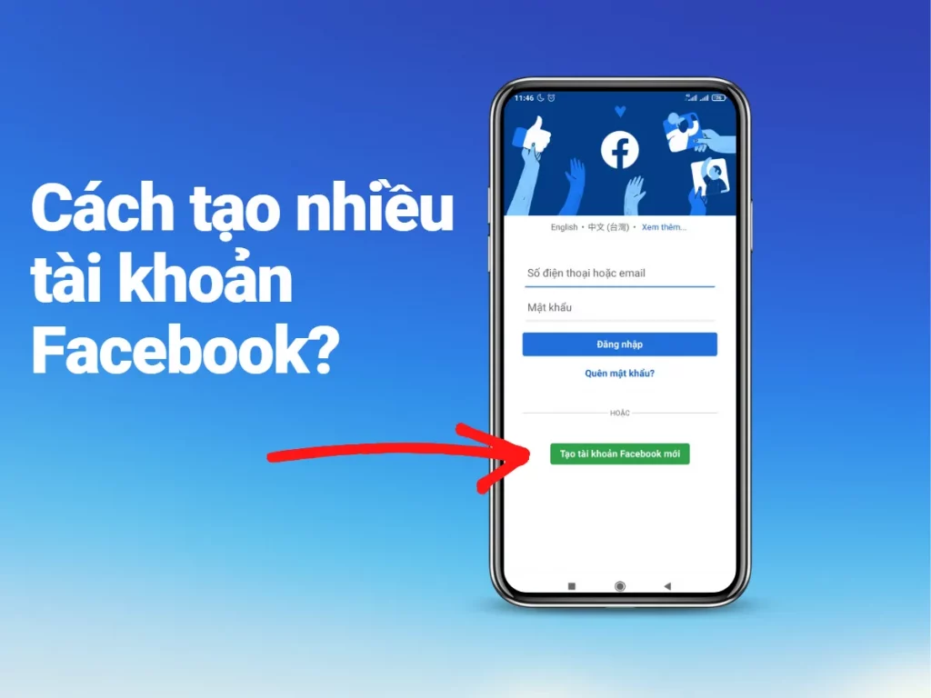 Hướng dẫn cách tạo nhiều tài khoản Facebook nhanh chóng